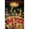 America 51: A Probe Into the Realities That Are Hiding Inside the Greatest Country in the World