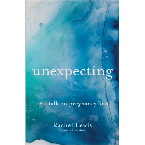 Unexpecting: Real Talk on Pregnancy Loss