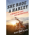 She Rode a Harley: A Memoir of Love and Motorcycles
