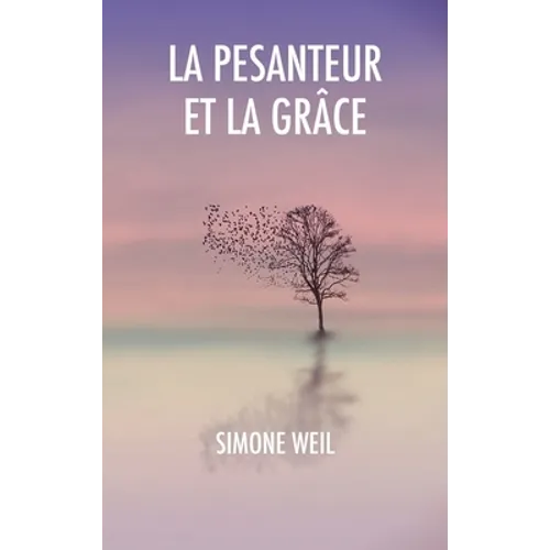 La Pesanteur et la Grâce