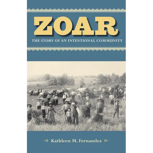Zoar: The Story of an Intentional Community