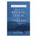 Called to Believe, Teach, and Confess