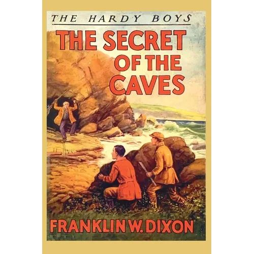 The Hardy Boys: The Secret of the Caves (Book 7)