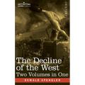 The Decline of the West, Two Volumes in One