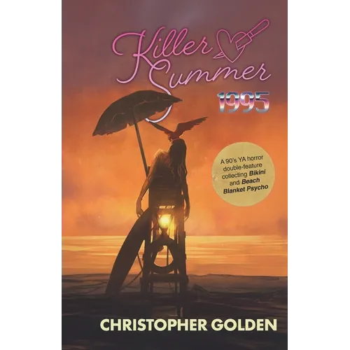 Killer Summer 1995: A 90's YA HORROR DOUBLE-FEATURE Presenting BIKINI & BEACH BLANKET PSYCHO