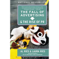 The Fall of Advertising and the Rise of PR