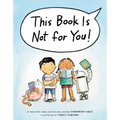 This Book Is Not for You!