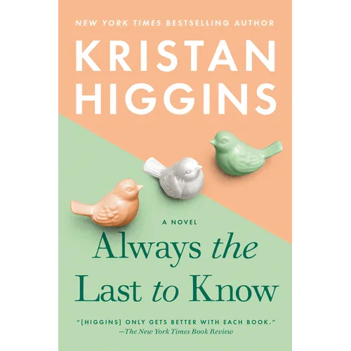 Always the Last to Know