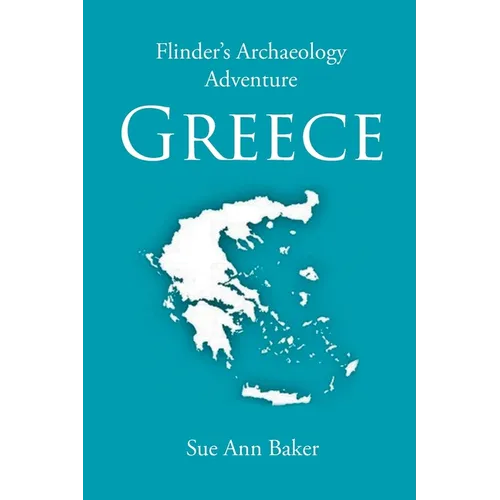Flinder's Archaeology Adventure Greece