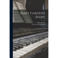 Mary Garden's Story