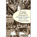 Notable Civil War Veterans of Oswego County, New York