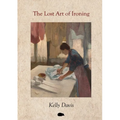 The Lost Art of Ironing