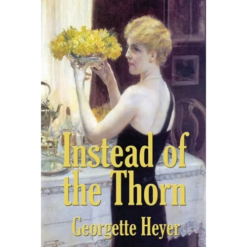 Instead of the Thorn by Georgette Heyer