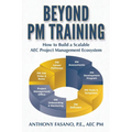 Beyond PM Training: How to Build a Scalable AEC Project Management Ecosystem