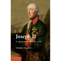 Joseph II: Volume 2, Against the World, 1780 1790