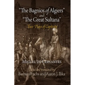 The Bagnios of Algiers and the Great Sultana: Two Plays of Captivity