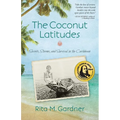 The Coconut Latitudes: Secrets, Storms, and Survival in the Caribbean