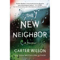 The New Neighbor: A Thriller