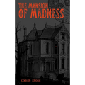 The Mansion of Madness