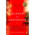 Murder in Amsterdam: Liberal Europe, Islam and the Limits of Tolerance