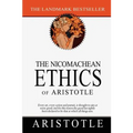 The Nicomachean Ethics of Aristotle