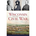 Wisconsin and the Civil War