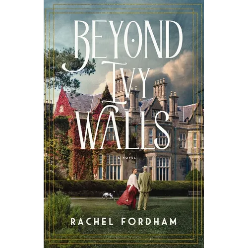 Beyond Ivy Walls: A Beauty and the Beast Inspired Sweet, Historical Romance