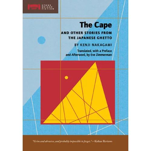 The Cape and Other Stories from the Japanese Ghetto