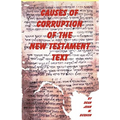 Causes of Corruption of the New Testament Text