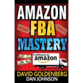 Amazon FBA: Mastery: 4 Steps to Selling $6000 per Month on Amazon FBA: Amazon FBA Selling Tips and Secrets