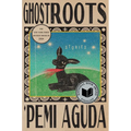 Ghostroots: Stories