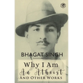 Why I am an Atheist and Other Works