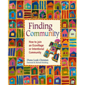 Finding Community: How to Join an Ecovillage or Intentional Community