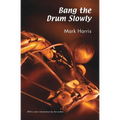 Bang the Drum Slowly