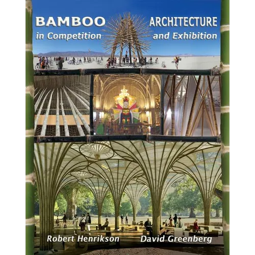 Bamboo Architecture: In Competition and Exhibition