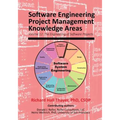 Software Engineering Project Management Knowledge Areas: Volume 12: The Engieering of Software Projects