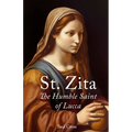 St. Zita: The Humble Saint of Lucca