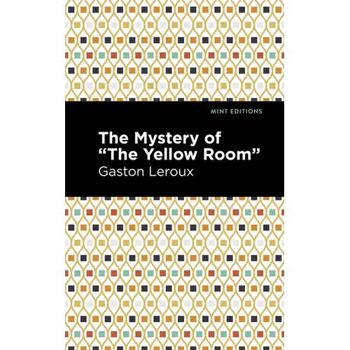 The Mystery of the Yellow Room