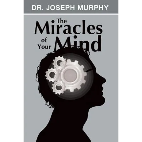 The Miracles of Your Mind