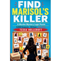 Find Marisol's Killer: A Murder Mystery Logic Puzzle - 8,000 Suspects, 18 Clues, One Killer