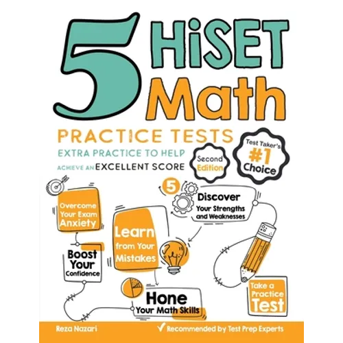 5 HiSET Math Practice Tests: Extra Practice to Help Achieve an Excellent Score