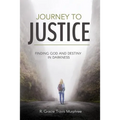 Journey to Justice: Finding God and Destiny in Darkness