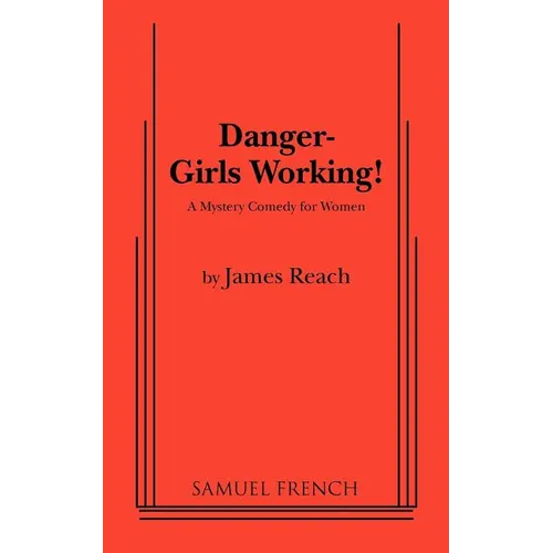 Danger - Girls Working