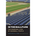 In the Ballpark: The Working Lives of Baseball People