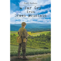 A Far Cry From Green Mountain