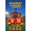 Against The Odds: A Crawford Park Story