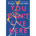 You Don't Live Here