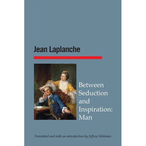 Between Seduction and Inspiration: Man