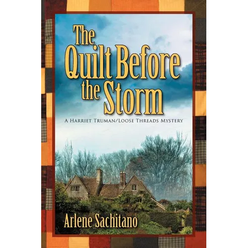 The Quilt Before the Storm