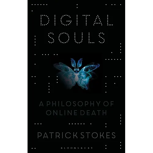 Digital Souls: A Philosophy of Online Death